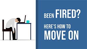 If You've Been Fired