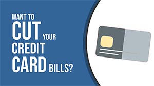 Cut Credit Card Bills