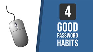Good Password Habits