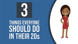3 Things In Your 20s